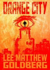 Excerpt: Lee Matthew Goldberg’s ORANGE CITY