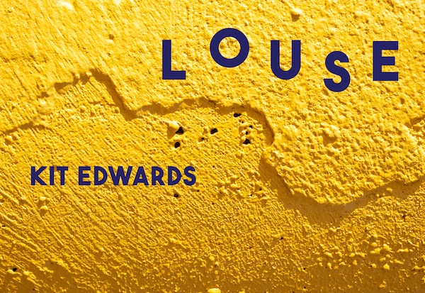 Louse by Kit Edwards