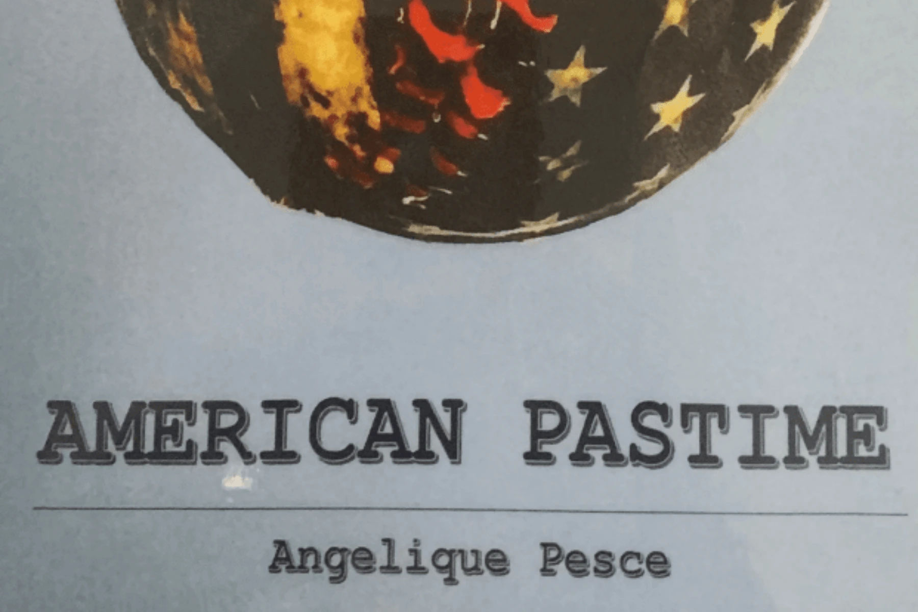 Excerpt: Angelique Pesce’s AMERICAN PASTIME