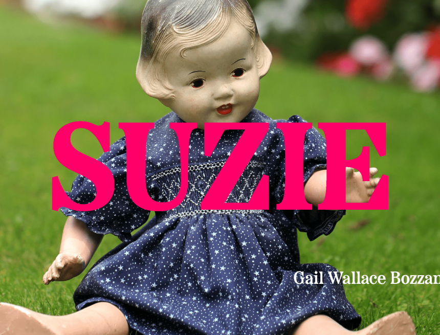 Suzie by Gail Wallace Bozzano