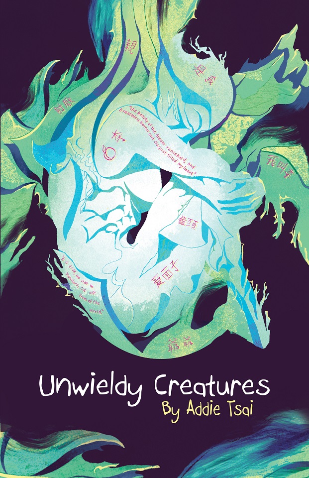 A blue figure with Mandarin characters as pink tattoos on its skin. Underneath, the words 'Unwieldy Creatures' and 'By Addie Tsai.'