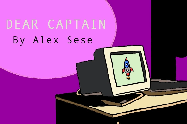 Dear Captain by Alex Sese