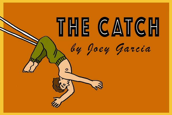 The Catch by Joey Garcia