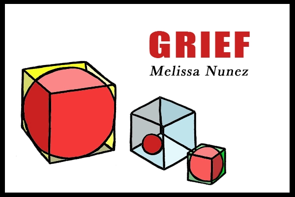 Grief by Melissa Nunez