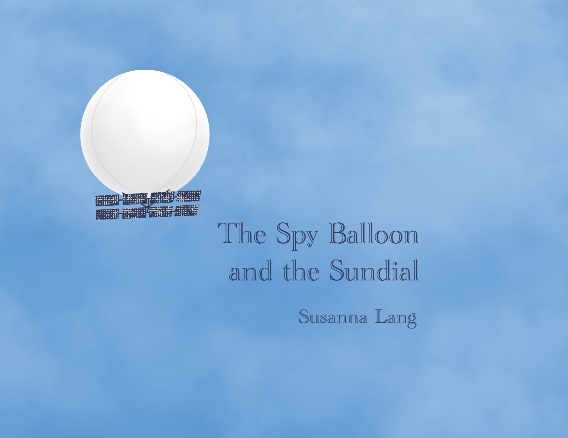 The Spy Balloon and the Sundial by Susanna Lang