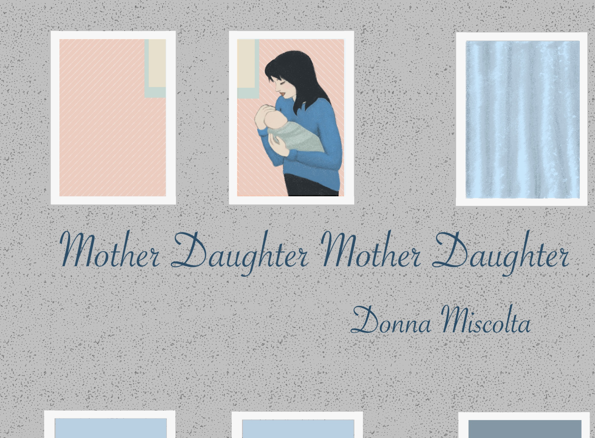 Mother Daughter Mother Daughter by Donna Miscolta