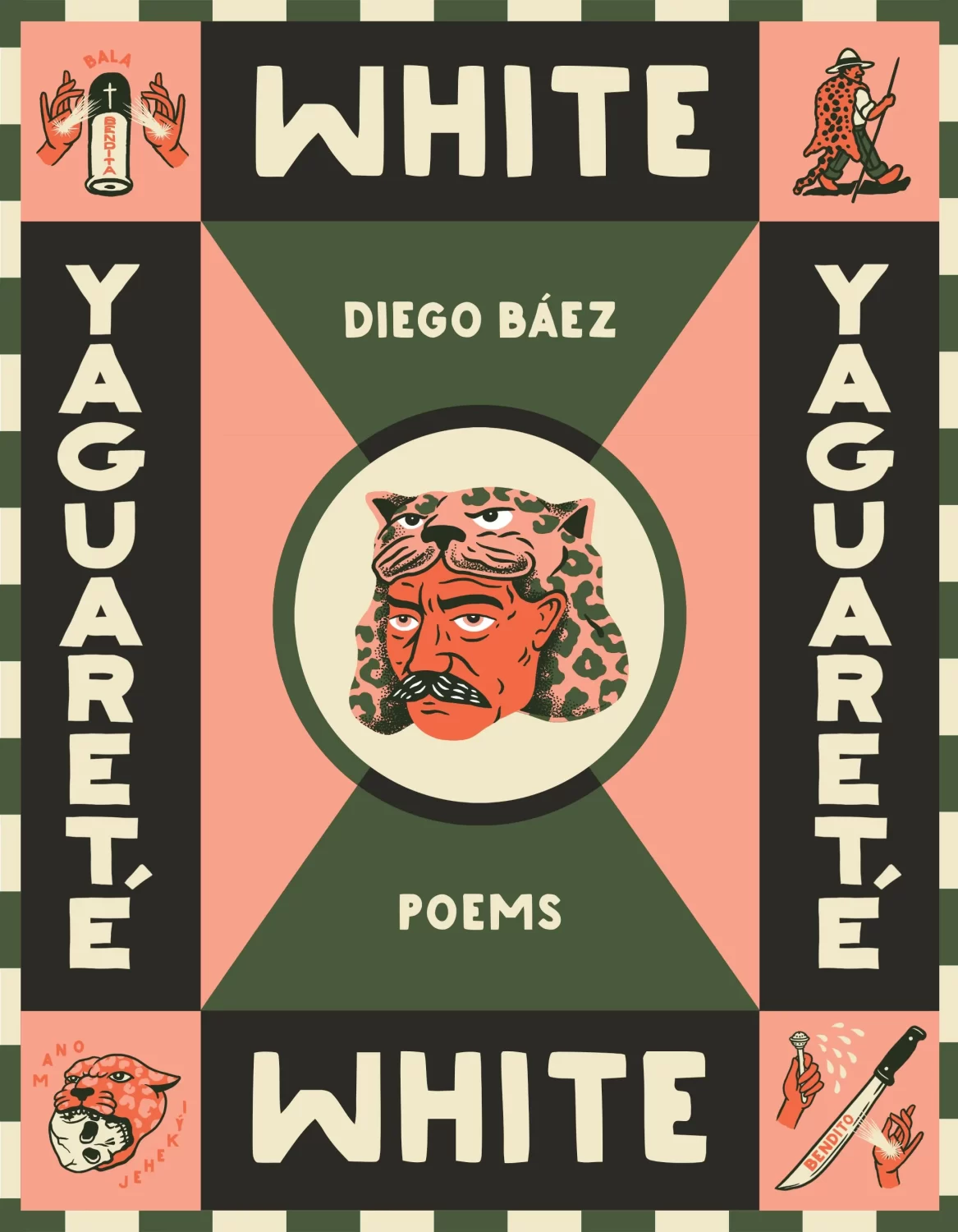 Yaguareté White cover, pink and green with an indigenous male figure wearing a jaguar pelt on his head, the text Yaguareté White and Diego Baez in white.